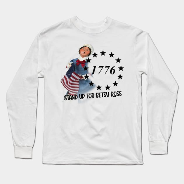 stand up for besty ross Long Sleeve T-Shirt by karimydesign